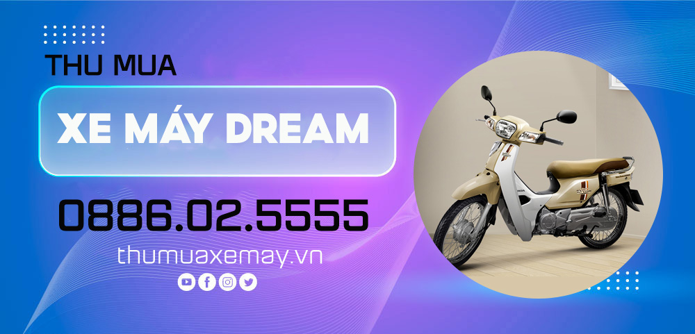 Thu mua xe máy Dream