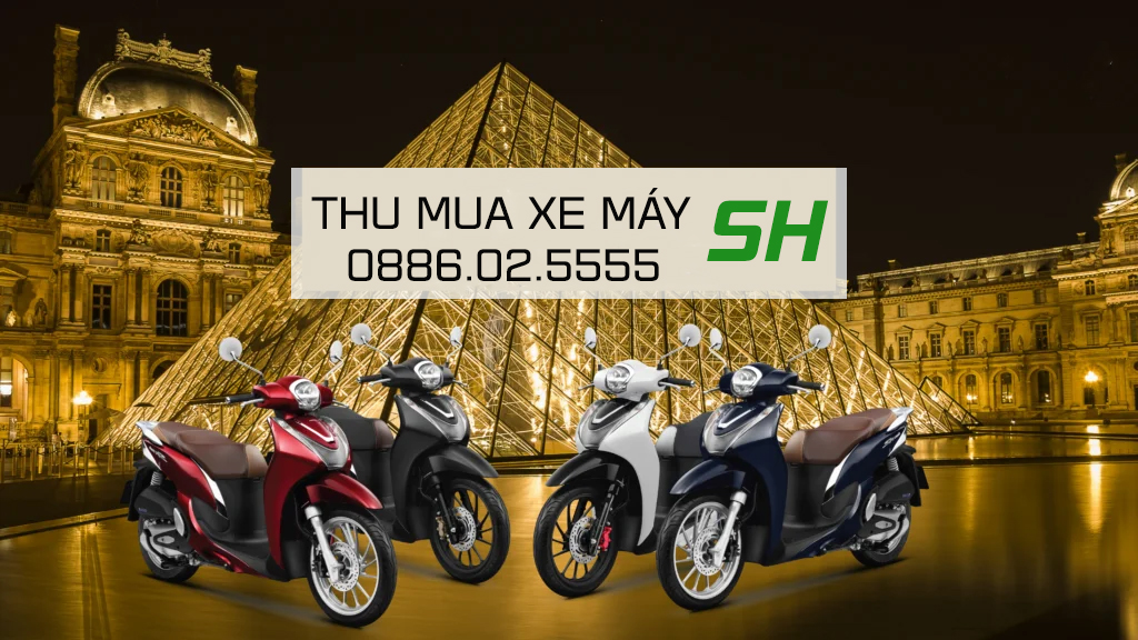 Thu mua xe máy SH tại Tân Bình, Tân Phú, Bình Dương, Bình Thạnh